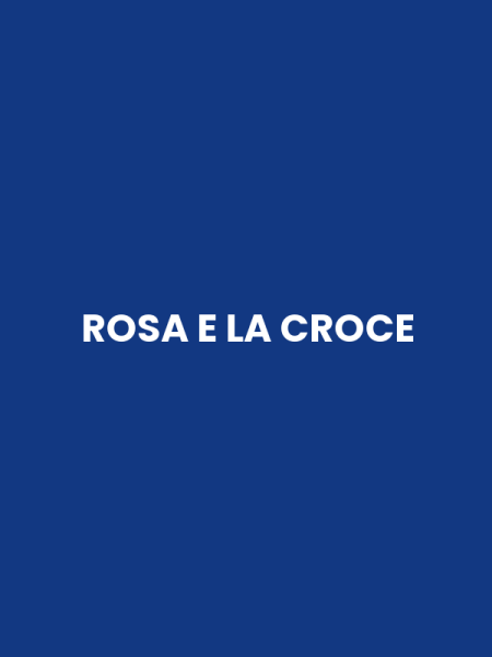ROSA E LA CROCE