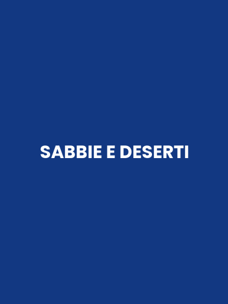 SABBIE E DESERTI