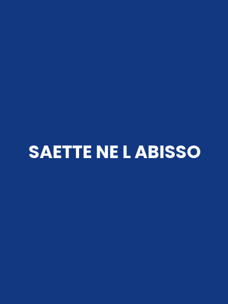 SAETTE NE L ABISSO