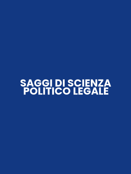 SAGGI DI SCIENZA POLITICO LEGALE