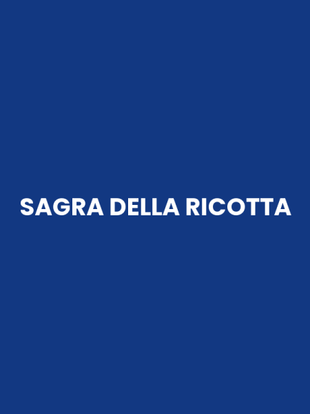 SAGRA DELLA RICOTTA