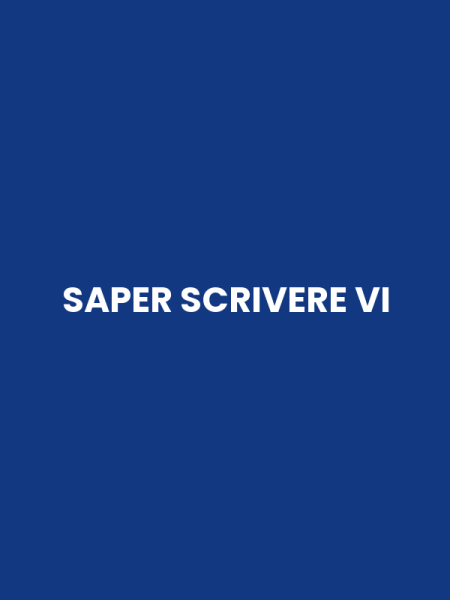 SAPER SCRIVERE VI