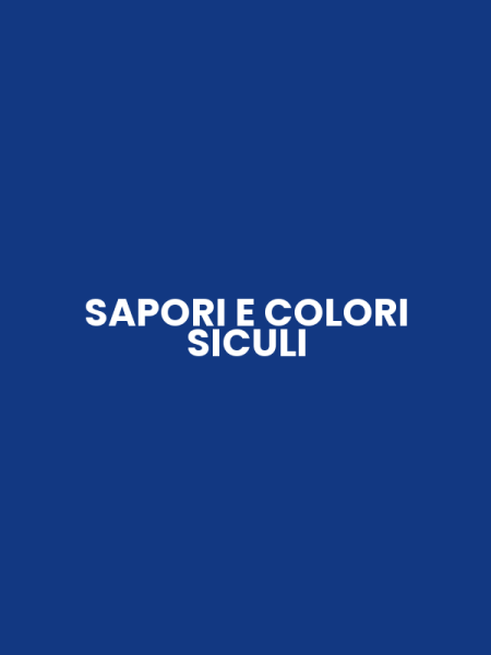SAPORI E COLORI SICULI
