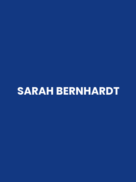 SARAH BERNHARDT