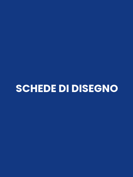 SCHEDE DI DISEGNO