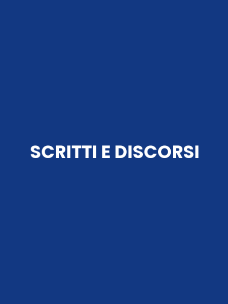 SCRITTI E DISCORSI