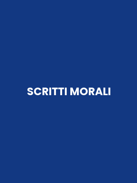 SCRITTI MORALI
