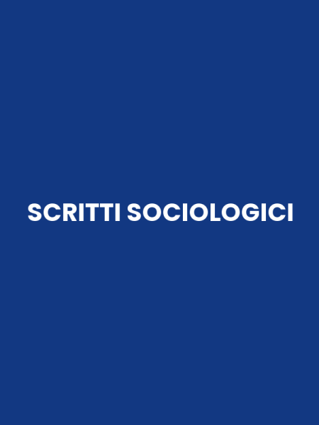 SCRITTI SOCIOLOGICI