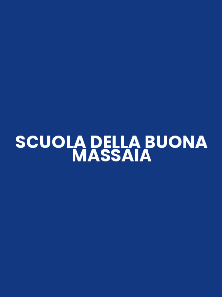 SCUOLA DELLA BUONA MASSAIA