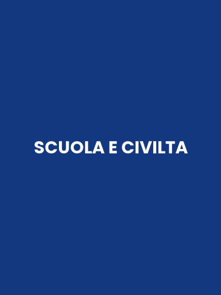 SCUOLA E CIVILTA