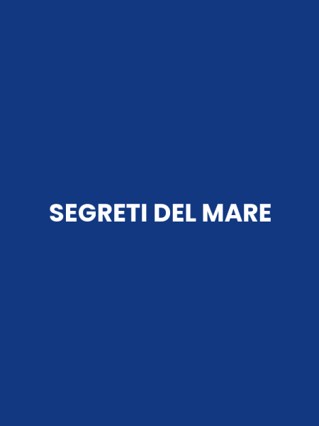 SEGRETI DEL MARE