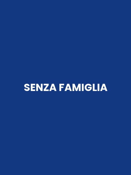 SENZA FAMIGLIA
