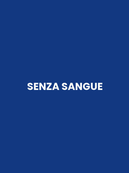 SENZA SANGUE