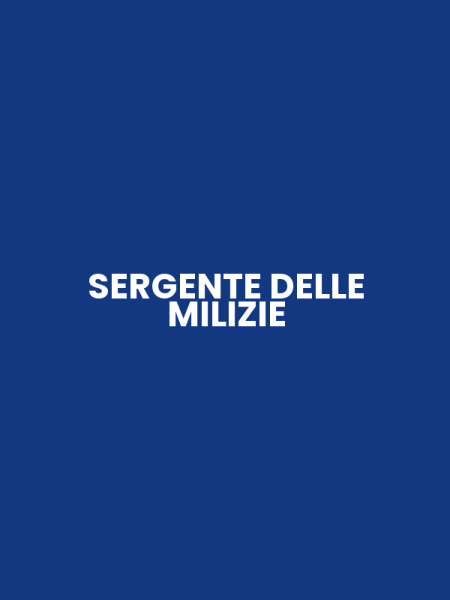 SERGENTE DELLE MILIZIE