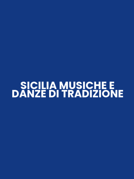 SICILIA MUSICHE E DANZE DI TRADIZIONE