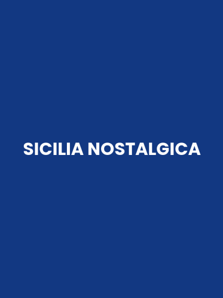 SICILIA NOSTALGICA