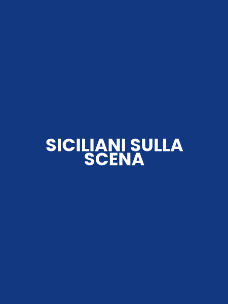 SICILIANI SULLA SCENA