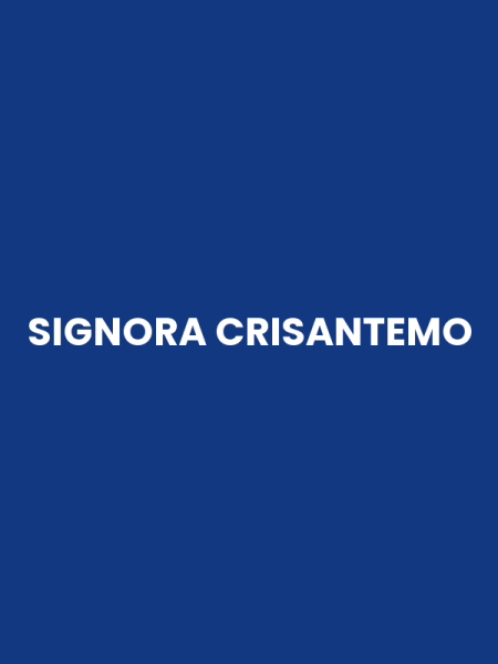 SIGNORA CRISANTEMO