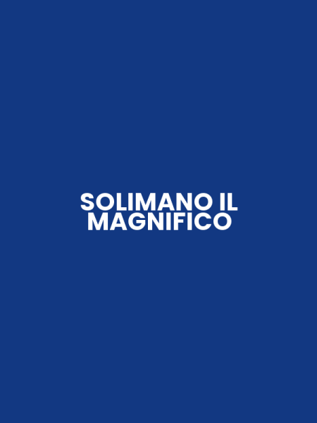 SOLIMANO IL MAGNIFICO