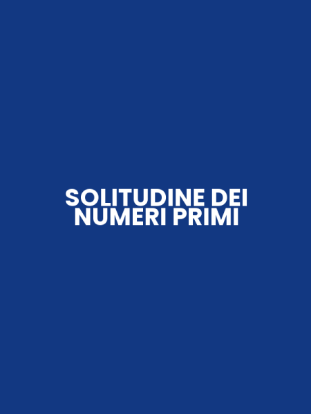 SOLITUDINE DEI NUMERI PRIMI