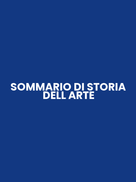 SOMMARIO DI STORIA DELL ARTE