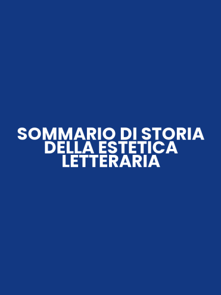 SOMMARIO DI STORIA DELLA ESTETICA LETTERARIA