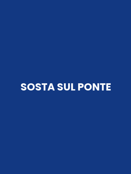 SOSTA SUL PONTE