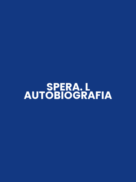 SPERA. L AUTOBIOGRAFIA