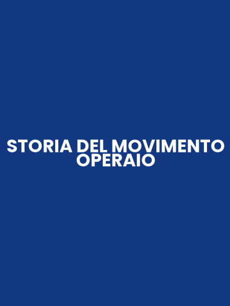 STORIA DEL MOVIMENTO OPERAIO