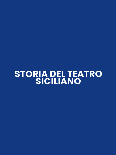 STORIA DEL TEATRO SICILIANO