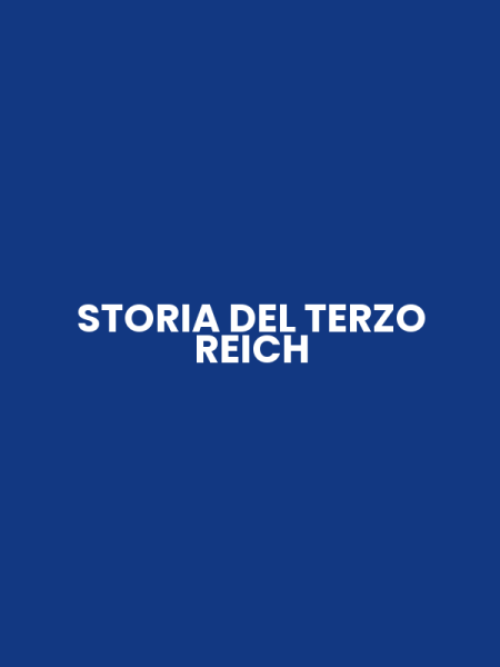 STORIA DEL TERZO REICH