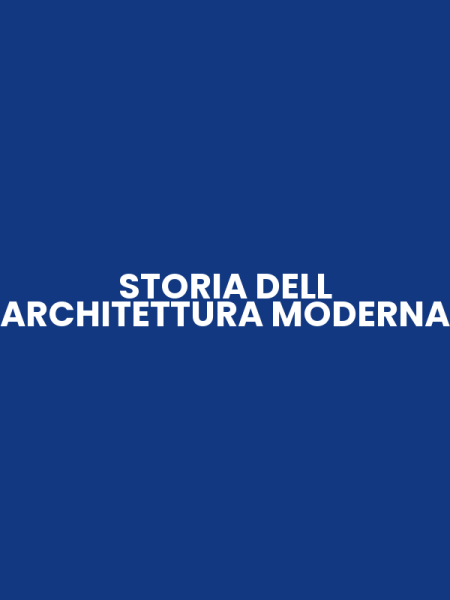 STORIA DELL ARCHITETTURA MODERNA