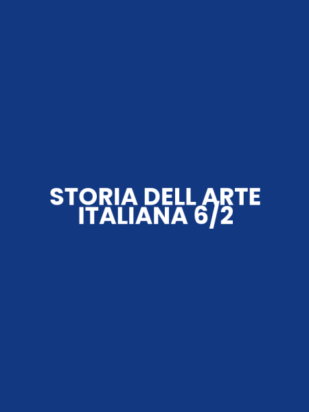 STORIA DELL ARTE ITALIANA 6/2