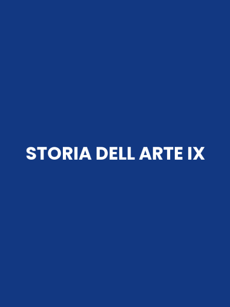 STORIA DELL ARTE IX
