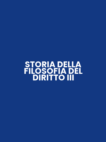 STORIA DELLA FILOSOFIA DEL DIRITTO III