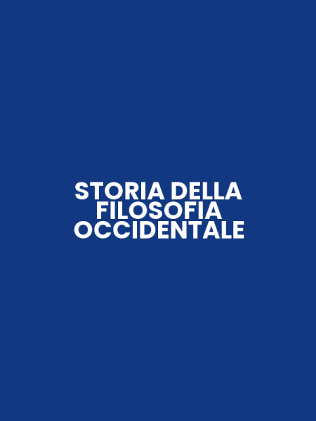 STORIA DELLA FILOSOFIA OCCIDENTALE