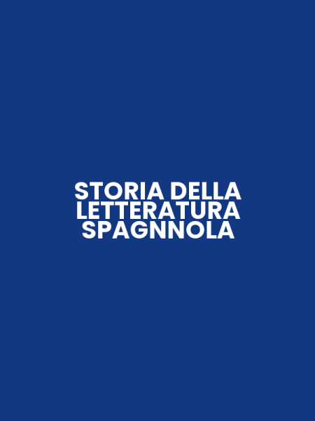 STORIA DELLA LETTERATURA SPAGNNOLA
