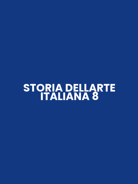 STORIA DELLARTE ITALIANA 8
