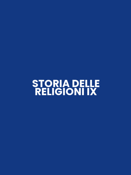 STORIA DELLE RELIGIONI IX