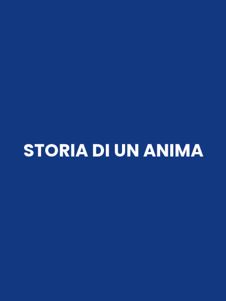 STORIA DI UN ANIMA