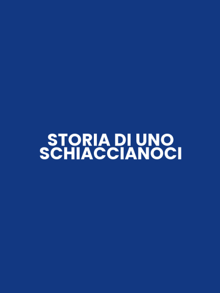 STORIA DI UNO SCHIACCIANOCI