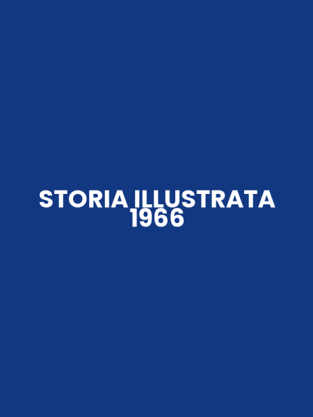 STORIA ILLUSTRATA 1966