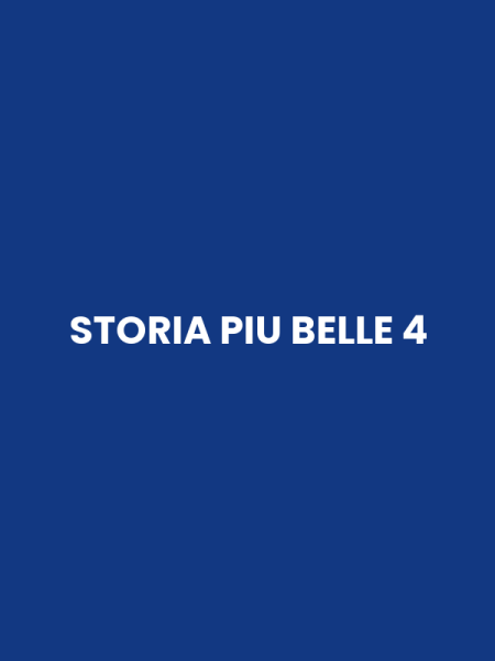 STORIA PIU BELLE 4
