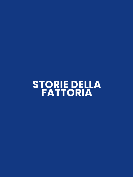 STORIE DELLA FATTORIA