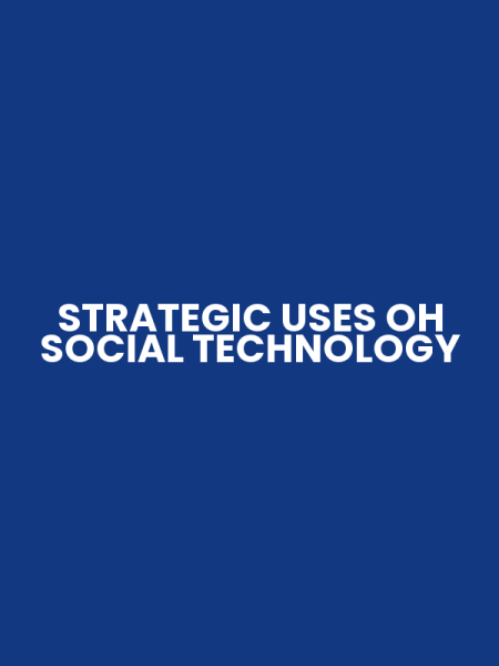STRATEGIC USES OH SOCIAL TECHNOLOGY