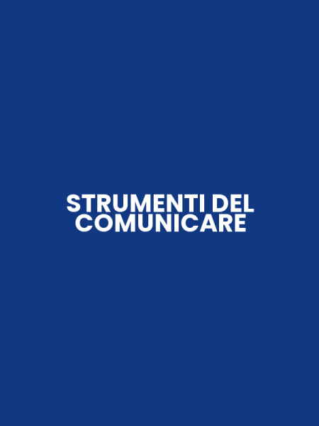 STRUMENTI DEL COMUNICARE