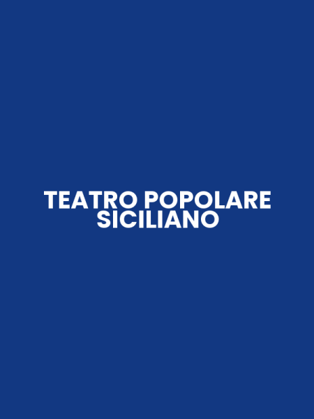 TEATRO POPOLARE SICILIANO