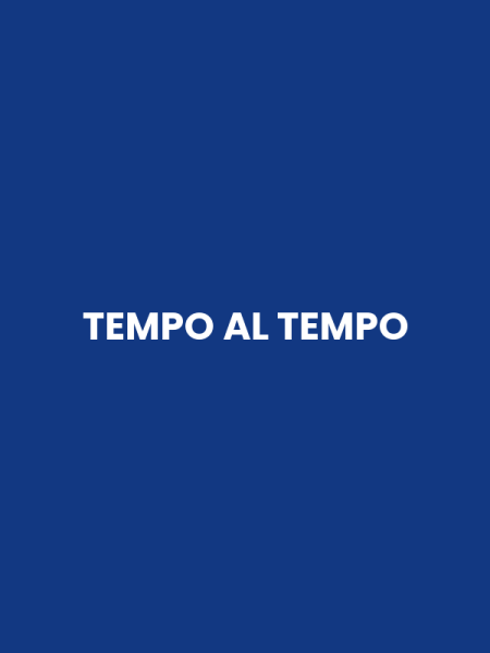 TEMPO AL TEMPO