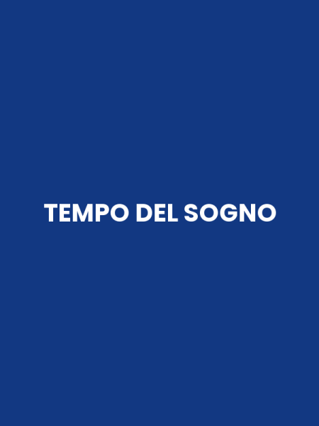 TEMPO DEL SOGNO