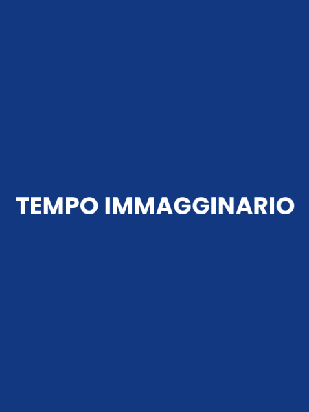 TEMPO IMMAGGINARIO